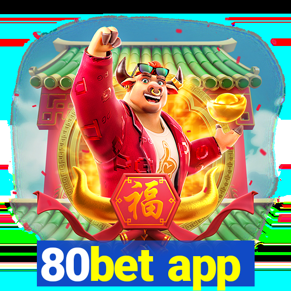 80bet app